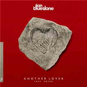 Ilan Bluestone Feat. Koven - Another Lover mp3 album