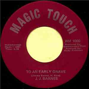 J. J. Barnes - To An Early Grave / Cloudy Days mp3 album