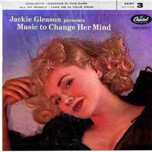 Jackie Gleason - Music To Change Her Mind, Part 3 mp3 album