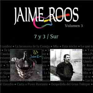Jaime Roos - 7 Y 3 / Sur mp3 album