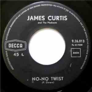 James Curtis And The Madisons - No-No Twist / How Long You Go? mp3 album