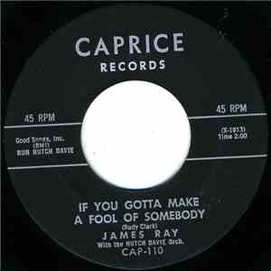 James Ray  - If You Gotta Make A Fool Of Somebody mp3 album