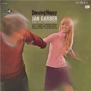 Jan Garber And His Orchestra - Dancing Happy mp3 album
