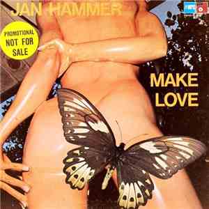 Jan Hammer - Make Love mp3 album