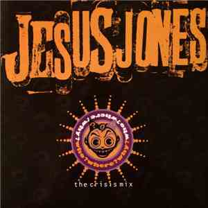 Jesus Jones - Who? Where? Why? (The Crisis Mix) mp3 album