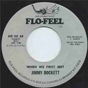 Jimmy Dockett - When We First Met / Count Your Blessings, And Move On mp3 album