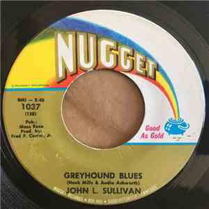 John L. Sullivan - Greyhound Blues / Somewhere My Love mp3 album