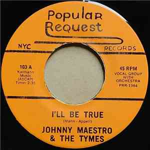 Johnny Maestro - I'll Be True / Over The Weekend mp3 album