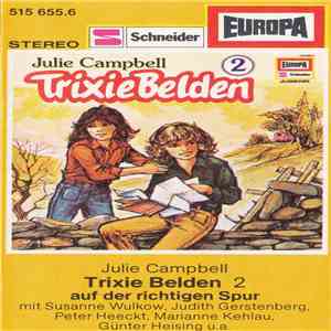 Julie Campbell - Trixie Belden 2 - Trixie Belden Auf Der Richtigen Spur mp3 album