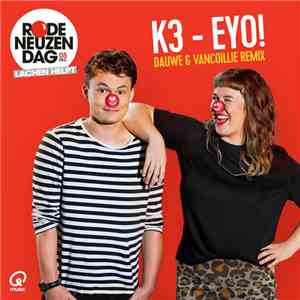 K3 - Eyo! (Dauwe & Vancoillie Remix) mp3 album