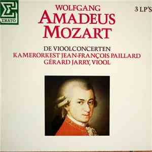 Kamerorkest Jean-François Paillard, Wolfgang Amadeus Mozart - De Vioolconcerten mp3 album