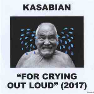 Kasabian - For Crying Out Loud mp3 album