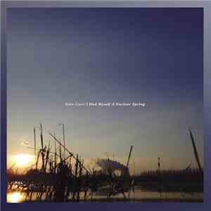 Kate Carr - I Had Myself A Nuclear Spring mp3 album