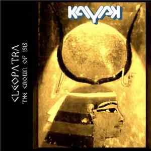 Kayak - Cleopatra - The Crown Of Isis mp3 album