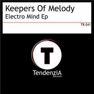 Keepers Of Melody - Electro Mind Ep mp3 album