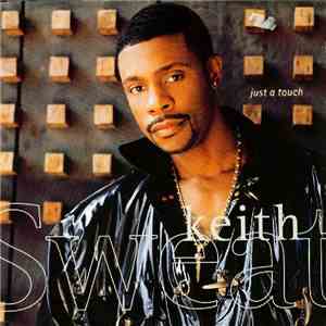 Keith Sweat - Just A Touch mp3 album