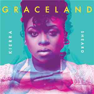 Kierra Sheard - Graceland mp3 album