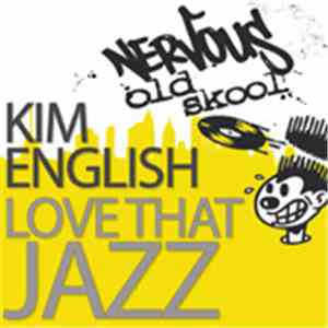 Kim English - Love That Jazz mp3 album