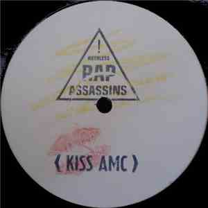 Kiss AMC / Ruthless Rap Assassins - Kiss AMC / We Don't Care mp3 album