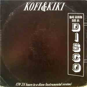 Kofi & Kiki - 24 Hours In A Disco mp3 album