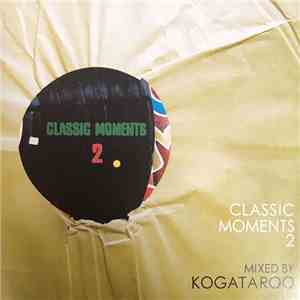 Kogataroo - Classic Moments 2 mp3 album
