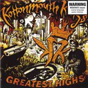 Kottonmouth Kings - Greatest Highs mp3 album
