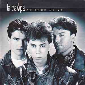 La Trampa - Al Lado De Ti mp3 album