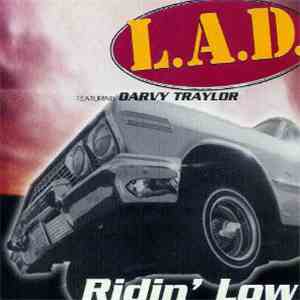 L.A.D.  Featuring Darvy Traylor - Ridin' Low mp3 album