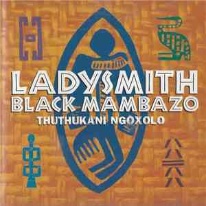 Ladysmith Black Mambazo - Thuthukani Ngoxolo mp3 album