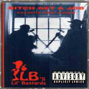 LB's - Bitch, Get A Job mp3 album