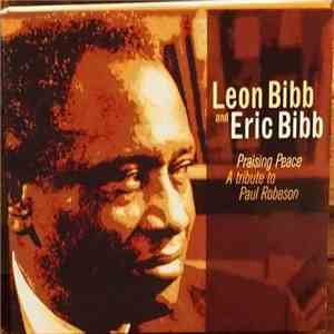 Leon Bibb And Eric Bibb - Praising Peace A Tribute To Paul Robeson mp3 album