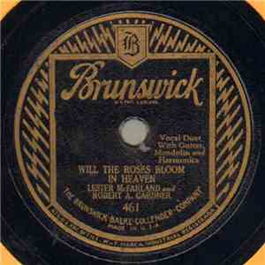 Lester McFarland  And Robert A. Gardner - Will The Roses Bloom In Heaven / Asleep At The Switch mp3 album