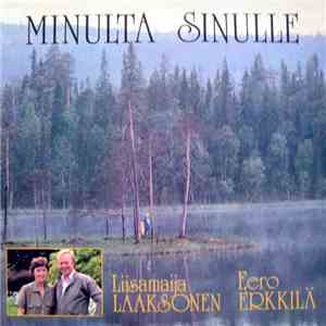 Liisamaija Laaksonen & Eero Erkkilä - Minulta Sinulle mp3 album
