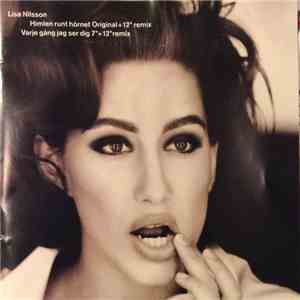 Lisa Nilsson - Himlen Runt Hörnet Original + 12" Remix / Varje Gång Jag Ser Dig 7" + 12"Remix mp3 album