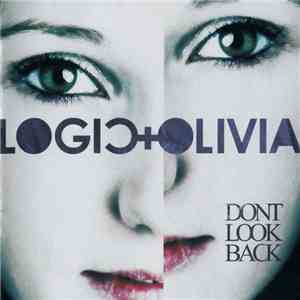Logic & Olivia - Don't Look Back mp3 album