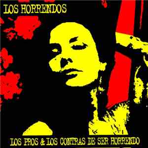 Los Horrendos - Los Pros y Los Contras de Ser Horrendo mp3 album