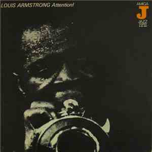 Louis Armstrong - Attention! mp3 album