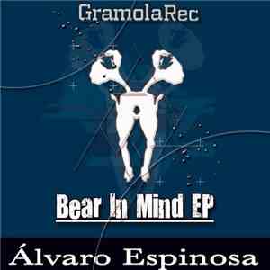 Álvaro Espinosa - Bear In Mind EP mp3 album
