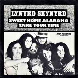 Lynyrd Skynyrd - Sweet Home Alabama / Take Your Time mp3 album