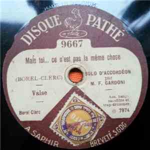 M. F. Gardoni - Mais Toi... Ce N'Est Pas La Même Chose / Je Danse Le Soir mp3 album