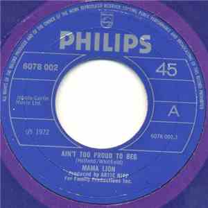 Mama Lion - Ain't Too Proud To Beg mp3 album