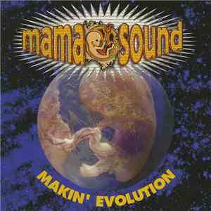 Mama Sound - Makin' Evolution mp3 album