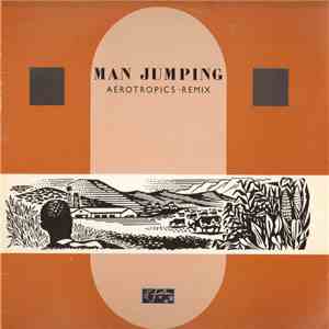 Man Jumping - Aerotropics Remix mp3 album