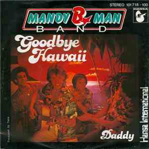 Mandy B. Man Band - Goodbye Hawaii mp3 album