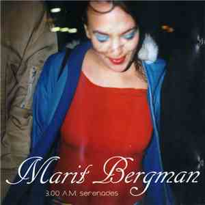 Marit Bergman - 3.00 A.M. Serenades mp3 album