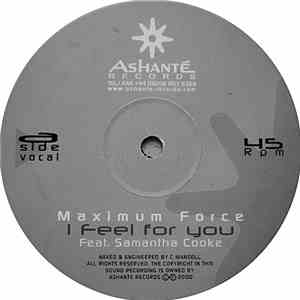 Maximum Force Feat. Samantha Cooke - I Feel For You mp3 album