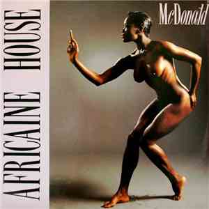 Mc Donald - Africaine House mp3 album