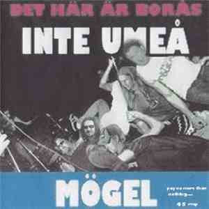 Mögel  - Det Här Är Borås Inte Umeå mp3 album