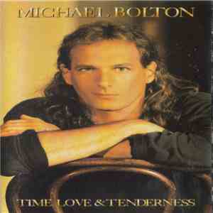 Michael Bolton - Time, Love & Tenderness mp3 album