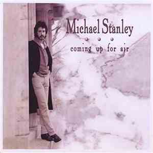 Michael Stanley - Coming Up For Air mp3 album